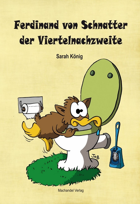 Ferdinand von Schnatter der Viertelnachzweite -  Sarah König