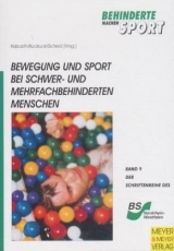 Bewegung und Sport bei schwer- und mehrfachbehinderten Menschen - 