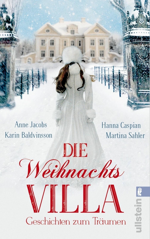 Die Weihnachtsvilla -  Anne Jacobs,  Hanna Caspian,  Martina Sahler,  Karin Baldvinsson