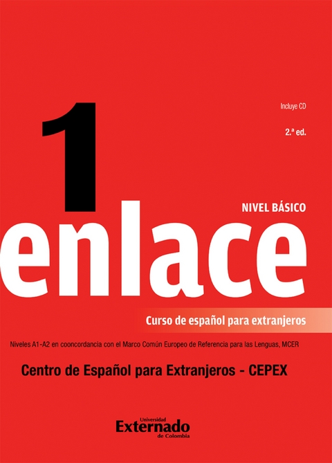 Enlace 1: Curso de español para extranjeros (Nivel básico) - Emma Ariza Herrera, Clara Helena Beltrán, Claudia Cristina Forero González, Clara Isabel Páez Ruge