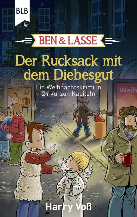 Ben und Lasse - Der Rucksack mit dem Diebesgut - Harry Voß