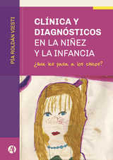 Clínica y diagnósticos en la niñez y la infancia - Pía Martina Roldán Viesti