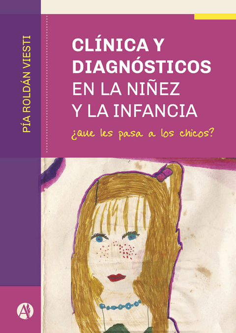 Clínica y diagnósticos en la niñez y la infancia - Pía Martina Roldán Viesti