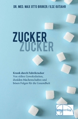 Zucker, Zucker - Max Otto Bruker