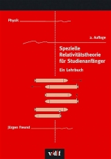 Spezielle Relativitätstheorie für Studienanfänger - Jürgen Freund