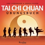 Tai Chi Chuan Übungsbuch - Liebermann, Loni; Bilger, Andrea