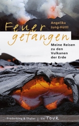 Feuer gefangen - Jung-Hüttl, Angelika