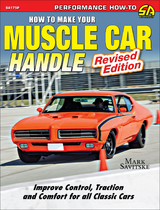 How to Make Your Muscle Car Handle: Revised Edition - Mark Savitske