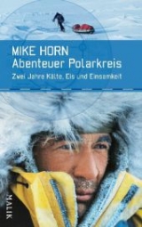 Abenteuer Polarkreis - Mike Horn