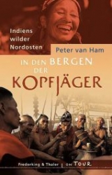 In den Bergen der Kopfjäger - Ham, Peter van