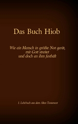 Die Bibel - Das Alte Testament - Das Buch Hiob - 