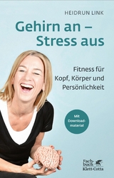 Gehirn an - Stress aus -  Heidrun Link