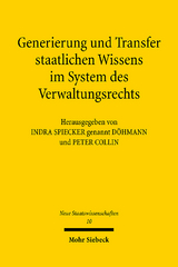 Generierung und Transfer staatlichen Wissens im System des Verwaltungsrechts - 