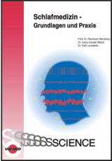 Schlafmedizin - Grundlagen und Praxis - Reinhard Steinberg, Hans G Weess, Ralf Landwehr