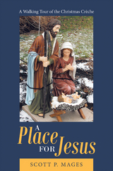 A Place for Jesus - Scott P. Mages