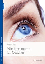 Mimikresonanz für Coaches - Nicole Grün