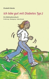 Ich lebe gut mit Diabetes Typ 2 - Elisabeth Manke