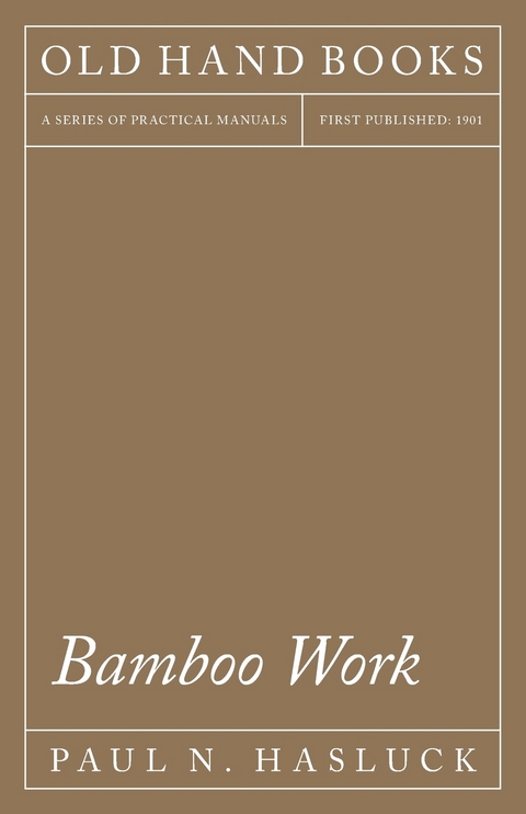 Bamboo Work -  Paul N. Hasluck