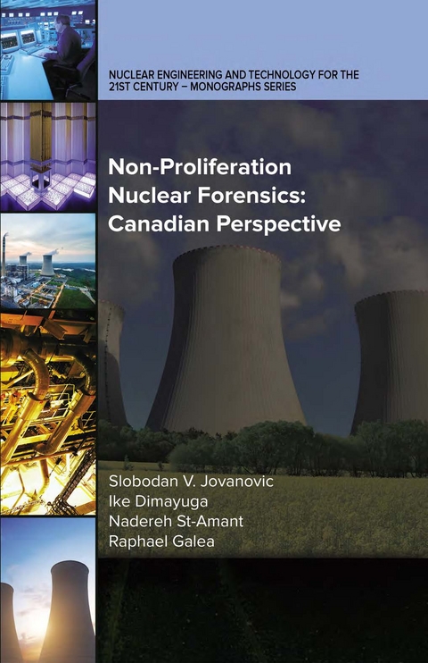 Non-Proliferation Nuclear Forensics: Canadian Perspective - Slobodan V. Jovanovic