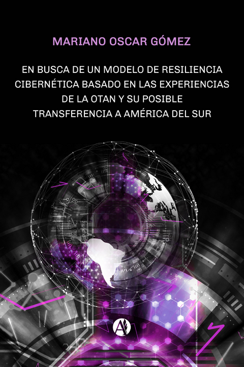 En busca de un modelo de resiliencia cibernética basado en las experiencias de la OTAN - Mariano Oscar Gómez