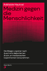 Medizin gegen die Menschlichkeit - Adélaide Hautval