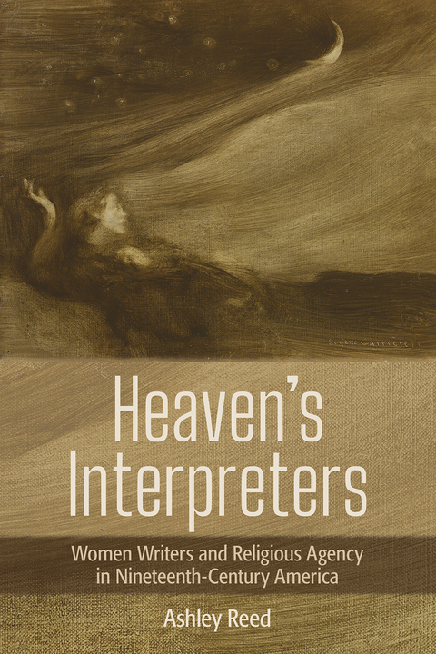 Heaven's Interpreters -  Ashley Reed