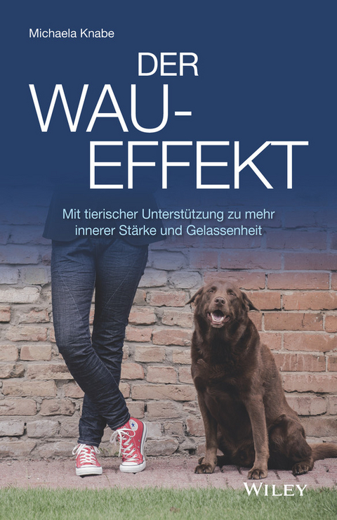 Der Wau-Effekt -  Michaela Knabe