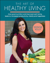 Art of Healthy Living -  Denise Kelly