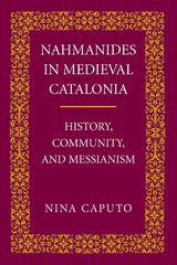 Nahmanides in Medieval Catalonia - Nina Caputo