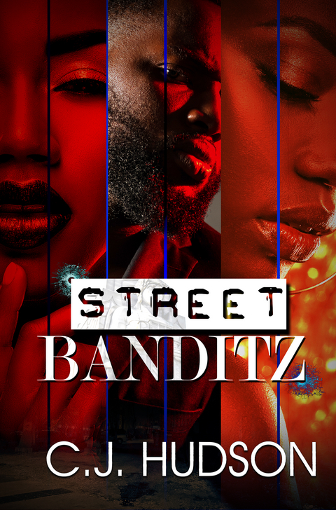 Street Banditz - C.J. Hudson