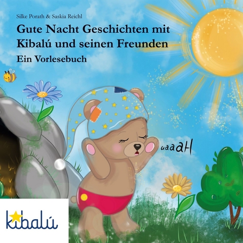 Gute Nacht Geschichten mit Kibalú und seinen Freunden - Silke Porath