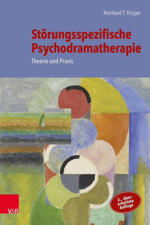 Störungsspezifische Psychodramatherapie -  Reinhard T. Krüger