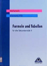 Formeln und Tabellen für die Sekundarstufe II / Formeln und Tabellen Mathematik/Informatik - Lutz Engelmann, Rudi Lenertat, Günter Liesenberg