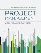 Project Management : A Risk-Management Approach - USA) Klastorin Ted (University of Washington, USA) Mitchell Gary (University of Portland