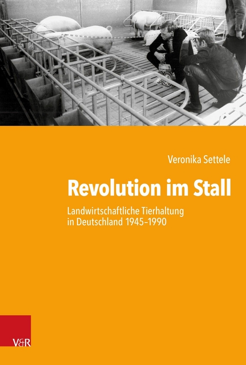 Revolution im Stall -  Veronika Settele