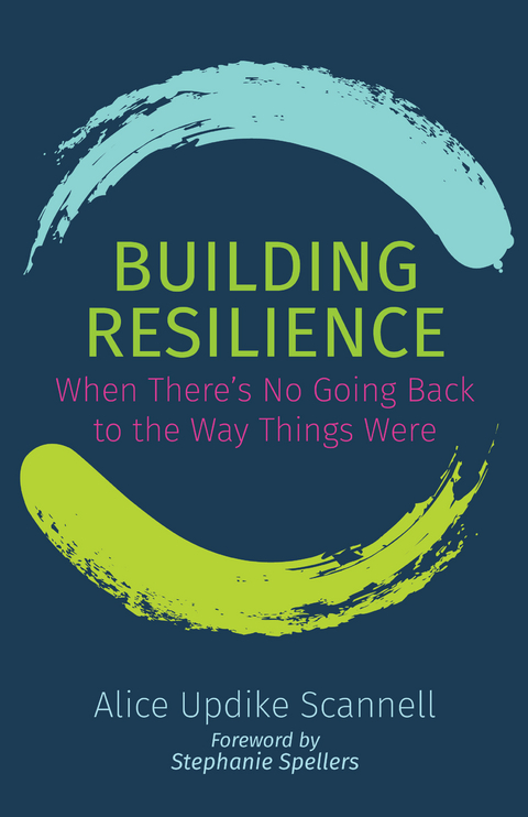 Building Resilience - Alice Updike Scannell