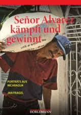 Senor Alvarez kämpft und gewinnt - Jan Fragel