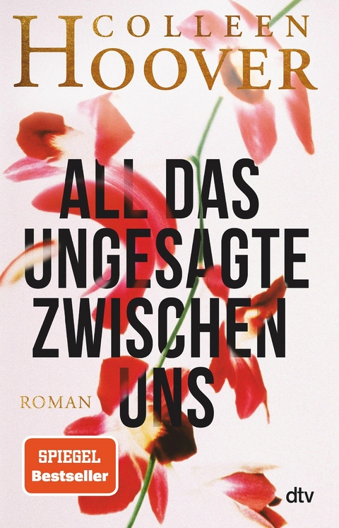 All das Ungesagte zwischen uns -  Colleen Hoover