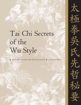 Tai Chi Secrets of the Wu Style - Jwing-Ming Yang