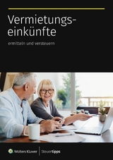 Vermietungseinkünfte ermitteln und versteuern - 