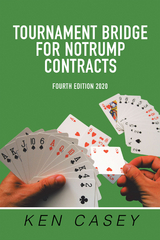 Tournament Bridge       for Notrump Contracts - Ken Casey