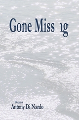 Gone Missng -  Antony Di Nardo