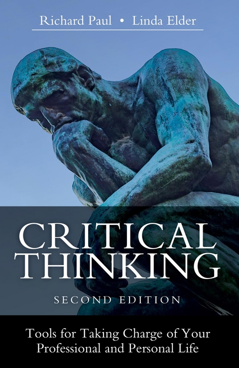 Critical Thinking -  Linda Elder,  Richard Paul