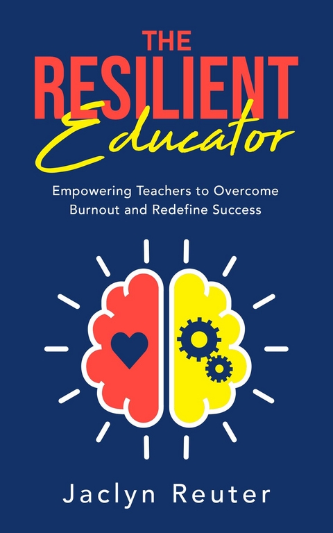 Resilient Educator -  Jaclyn Reuter