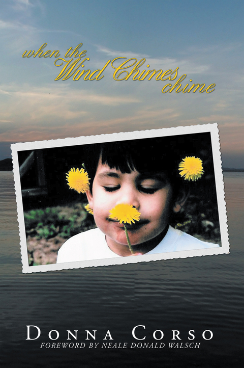 When the Wind Chimes Chime -  Donna Corso