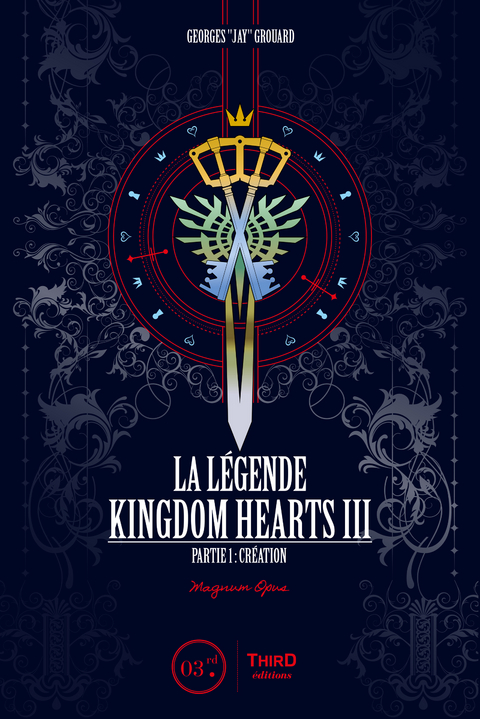 La Légende Kingdom Hearts - Tome 3 - Georges Grouard