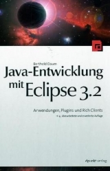 Java-Entwicklung mit Eclipse 3.2 - Daum, Berthold