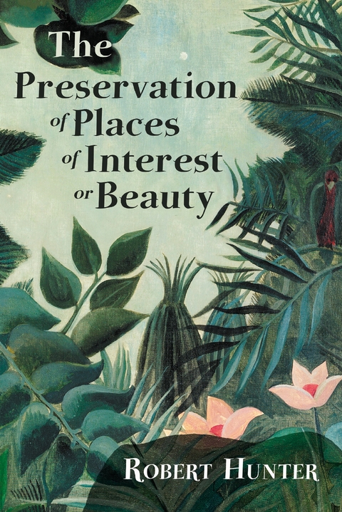 The Preservation of Places of Interest or Beauty -  Hunter