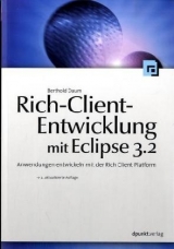 Rich-Client-Entwicklung mit Eclipse 3.2 - Daum, Berthold