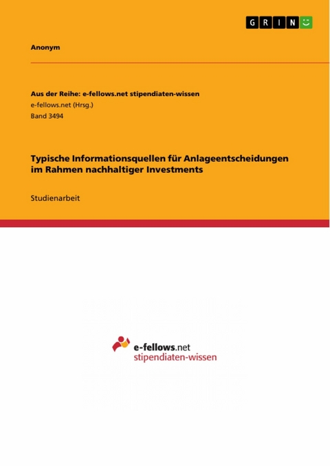 Typische Informationsquellen für Anlageentscheidungen im Rahmen nachhaltiger Investments